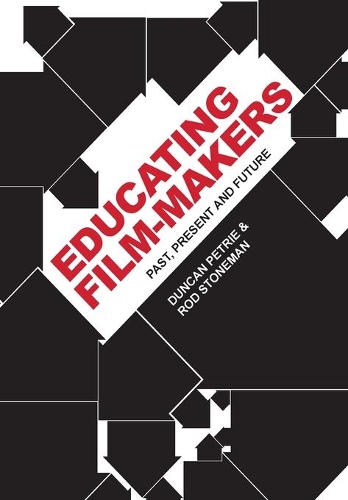 Бумажная книга «Educating Film-makers: Past, Present and Future», авторов Дункан Петри, Род Стоунман - фото №1