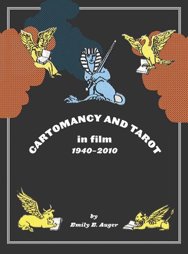 Бумажная книга «Cartomancy and Tarot in Film: 1940-2010», автор Эмили Э. Оже - фото №1