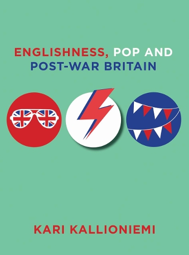 Бумажная книга «Englishness, Pop and Post-War Britain», автор Кари Каллиониеми - фото №1