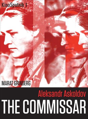 Бумажная книга «Aleksandr Askoldov: The Commissar», автор Марат Гринберг - фото №1