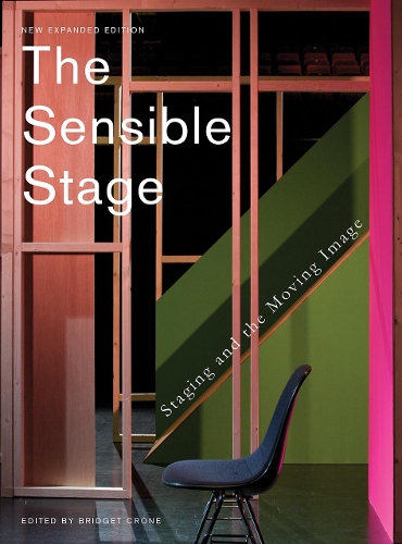 Бумажная книга «The Sensible Stage: Staging and the Moving Image», автор Бриджет Кроун - фото №1
