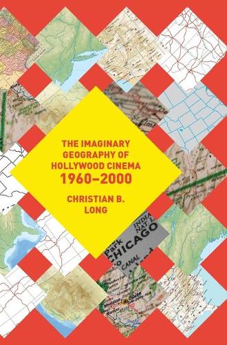Бумажная книга «The Imaginary Geography of Hollywood Cinema 1960-2000», автор Кристиан Б. Лонг - фото №1