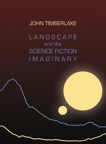 Бумажная книга «Landscape and the Science Fiction Imaginary», автор Джон Тимберлейк - фото №1