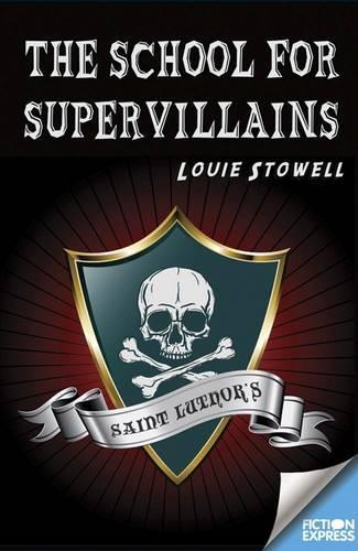 Бумажная книга «The School for Supervillains», автор Луи Стоуэлл - фото №1