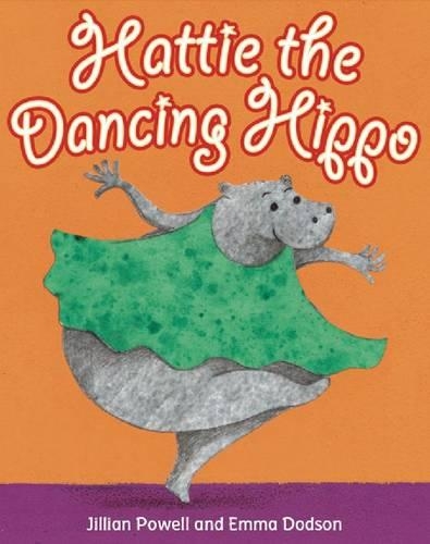 Бумажная книга «Hattie the Dancing Hippo», автор Джиллиан Пауэлл - фото №1