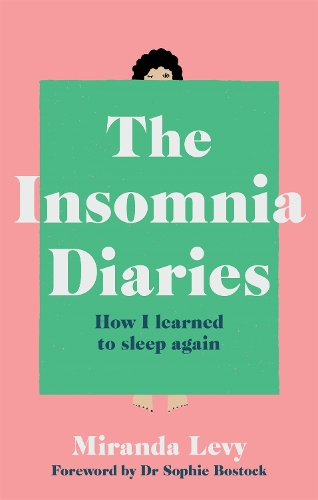 Бумажная книга «The Insomnia Diaries: How I learned to sleep again», автор Миранда Леви - фото №1
