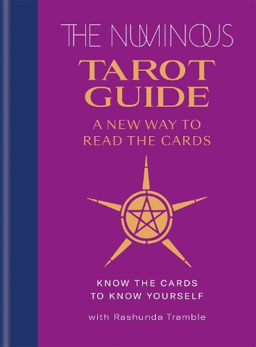 Бумажная книга «The Numinous Tarot Guide: A new way to read the cards», автор Рашунда Трамбл - фото №1