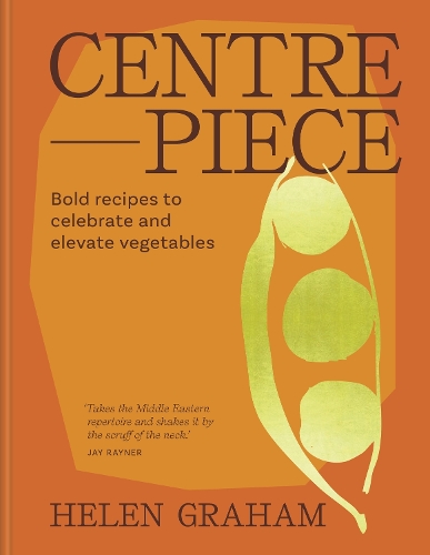 Бумажная книга «Centrepiece: Bold, vibrant recipes to put vegetables in the spotlight», автор Хелен Грэм - фото №1