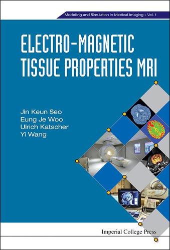 Паперова книга «Electro-magnetic Tissue Properties Mri», авторів Ин Дже У, Джин Кун Со, Ульріх Катчер, І Ван - фото №1