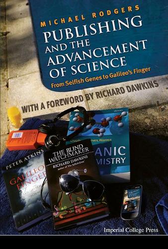 Бумажная книга «Publishing And The Advancement Of Science: From Selfish Genes To Galileo's Finger», автор Майкл Роджерс - фото №1