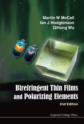 Паперова книга «Birefringent Thin Films And Polarizing Elements (2nd Edition)», авторів Ієн Джей Ходжкінсон, Мартін В. МакКолл, Цихун Ву - фото №1