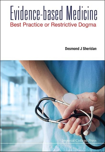 Бумажная книга «Evidence-based Medicine: Best Practice Or Restrictive Dogma», автор Десмонд Джей Шеридан - фото №1