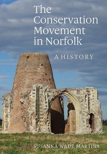 Бумажная книга «The Conservation Movement in Norfolk: A History», автор Сюзанна Уэйд Мартинс - фото №1