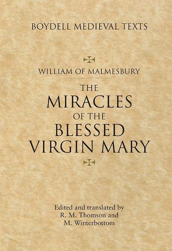 Бумажная книга «Miracles of the Blessed Virgin Mary: An English Translation», авторов Майкл Уинтерботтом, Родни М. Томсон, Уильям из Мальмсбери - фото №1