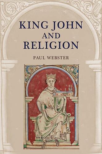 Бумажная книга «King John and Religion», автор Пол Вебстер - фото №1