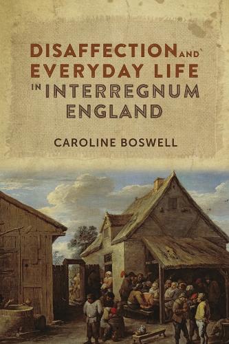 Бумажная книга «Disaffection and Everyday Life in Interregnum England», автор Кэролайн Босвелл - фото №1