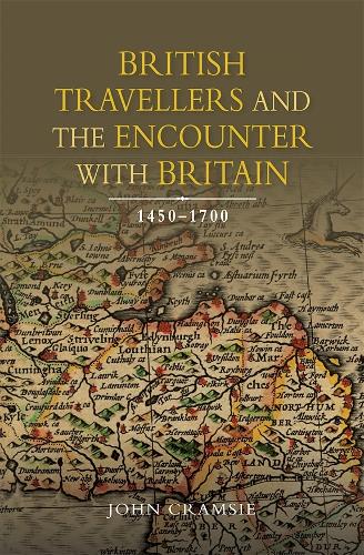 Бумажная книга «British Travellers and the Encounter with Britain, 1450-1700», автор Джон Крамси - фото №1