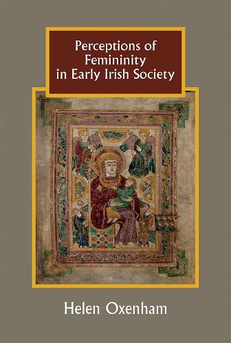 Паперова книга «Perceptions of Femininity in Early Irish Society», автор Хелен Оксенхем - фото №1