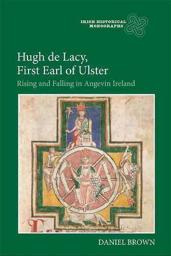Бумажная книга «Hugh de Lacy, First Earl of Ulster: Rising and Falling in Angevin Ireland», автор Дэниел браун - фото №1