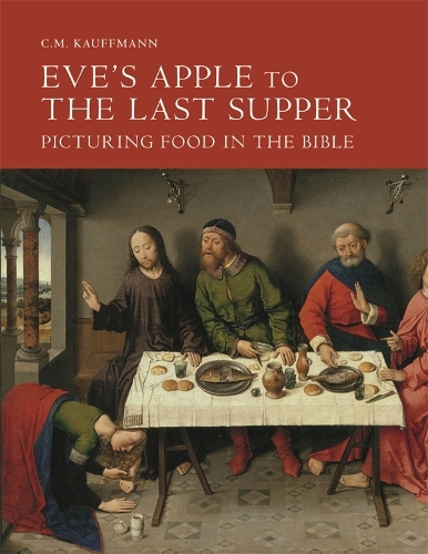 Бумажная книга «Eve's Apple to the Last Supper: Picturing Food in the Bible», автор К.М. Кауфман - фото №1