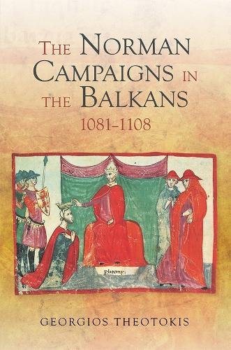 Паперова книга «The Norman Campaigns in the Balkans, 1081-1108», автор Георгіос Теотокіс - фото №1