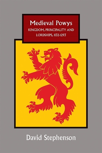 Бумажная книга «Medieval Powys: Kingdom, Principality and Lordships, 1132-1293», автор Дэвид Стивенсон - фото №1