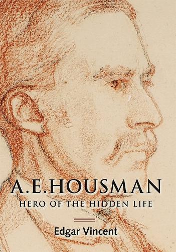 Бумажная книга «A.E. Housman: Hero of the Hidden Life», автор Эдгар Винсент - фото №1