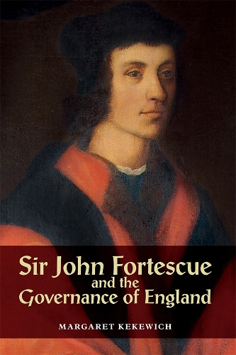 Бумажная книга «Sir John Fortescue and the Governance of England», автор Маргарет Кекевич - фото №1