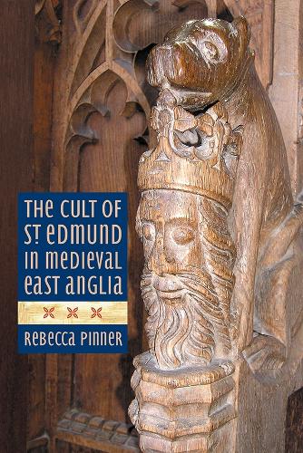 Бумажная книга «The Cult of St Edmund in Medieval East Anglia», автор Ребекка Пиннер - фото №1