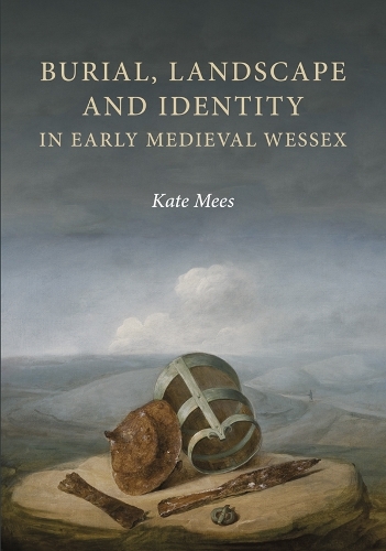 Бумажная книга «Burial, Landscape and Identity in Early Medieval Wessex», автор Кейт Мис - фото №1