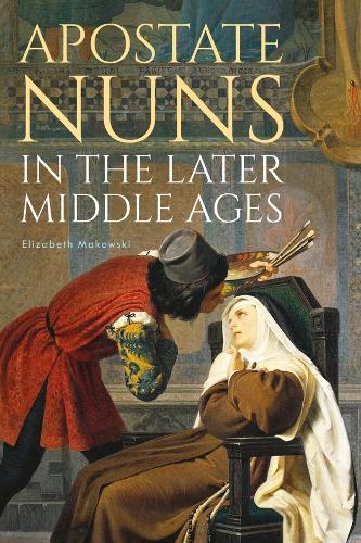 Бумажная книга «Apostate Nuns in the Later Middle Ages», автор Элизабет Маковски - фото №1