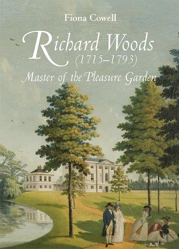 Бумажная книга «Richard Woods (1715-1793): Master of the Pleasure Garden», автор Фиона Коуэлл - фото №1