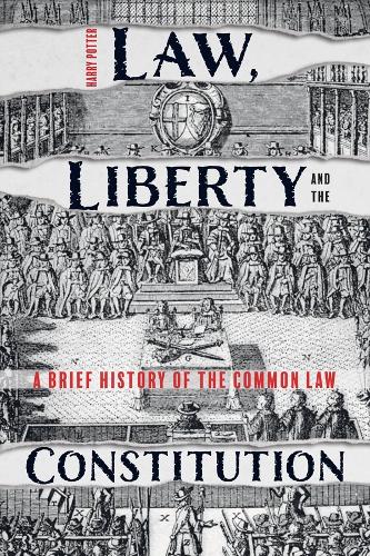 Бумажная книга «Law, Liberty and the Constitution: A Brief History of the Common Law», автор Гарри Поттер - фото №1