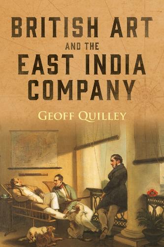 Паперова книга «British Art and the East India Company», автор Джефф Квіллі - фото №1