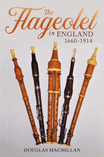 Бумажная книга «The Flageolet in England, 1660-1914», автор Дуглас Макмиллан - фото №1