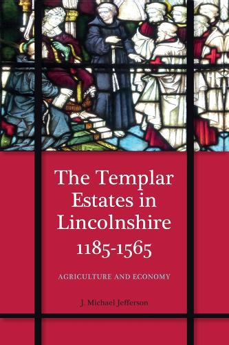 Бумажная книга «The Templar Estates in Lincolnshire, 1185-1565: Agriculture and Economy», автор Дж. М. Джефферсон - фото №1