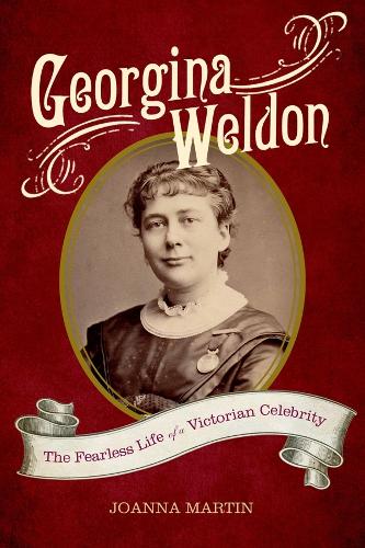 Паперова книга «Georgina Weldon: The Fearless Life of a Victorian Celebrity», автор Джоанна Мартін - фото №1