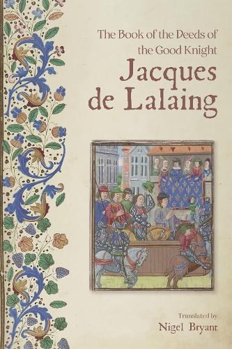 Бумажная книга «The Book of the Deeds of the Good Knight Jacques de Lalaing», автор Найджел Брайант - фото №1
