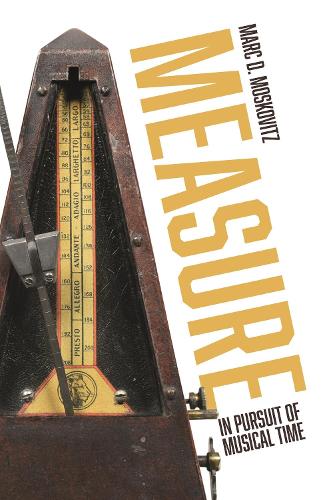 Бумажная книга «Measure: In Pursuit of Musical Time», автор Марк Д. Московиц - фото №1