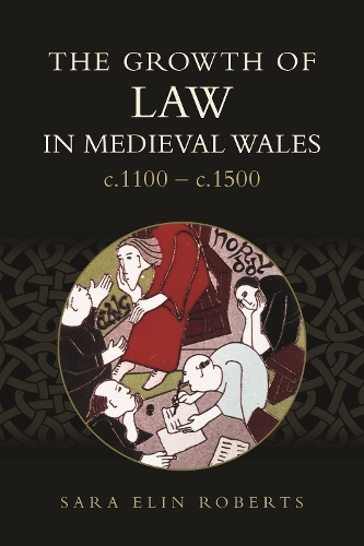 Паперова книга «The Growth of Law in Medieval Wales, c.1100-c.1500», автор Сара Елін Робертс - фото №1