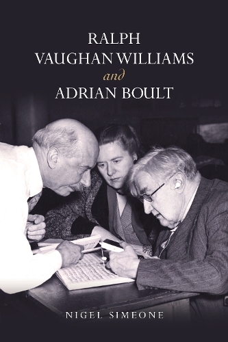 Бумажная книга «Ralph Vaughan Williams and Adrian Boult», автор Найджел Симеоне - фото №1