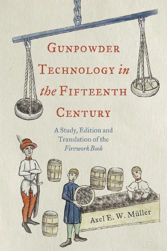 Бумажная книга «Gunpowder Technology in the Fifteenth Century: A Study, Edition and Translation of the Firework Book», автор Аксель Э. В. Мюллер - фото №1