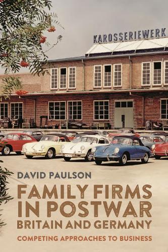 Бумажная книга «Family Firms in Postwar Britain and Germany: Competing Approaches to Business», автор Дэвид Полсон - фото №1