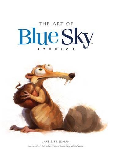 Бумажная книга «The Art of Blue Sky Studios», автор Джейк С. Фридман - фото №1