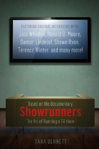 Бумажная книга «Showrunners. The Art of Running a TV Show», автор Тара Беннетт - фото №1