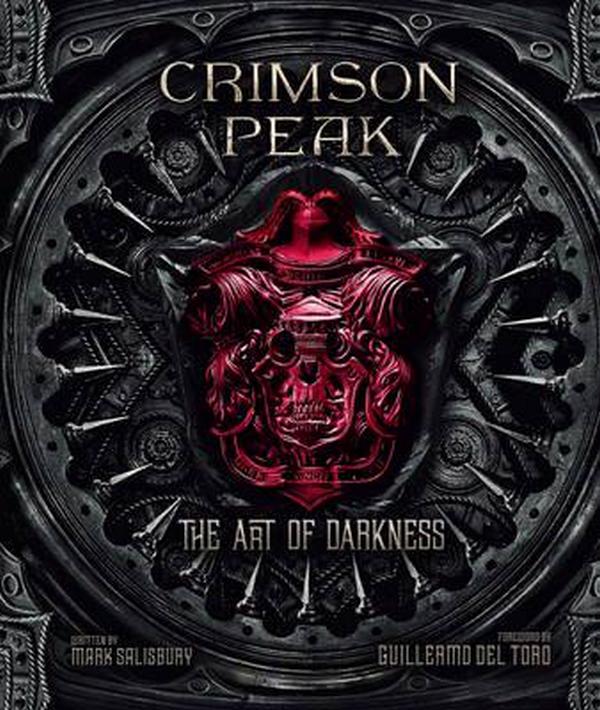 Паперова книга «Crimson Peak the Art of Darkness», автор Марк Солсбери - фото №1