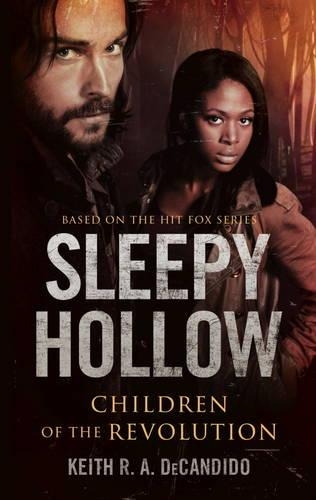 Паперова книга «Sleepy Hollow - Children of the Revolution», автор Кіт Р. А. ДеКандідо - фото №1