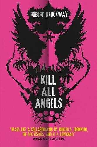 [object Object] «Kill All Angels. Book 3», автор Роберт Броквей - фото №1