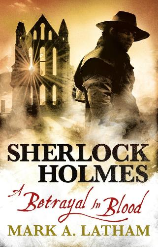 Паперова книга «Sherlock Holmes - A Betrayal in Blood», автор Марк А. Латам - фото №1