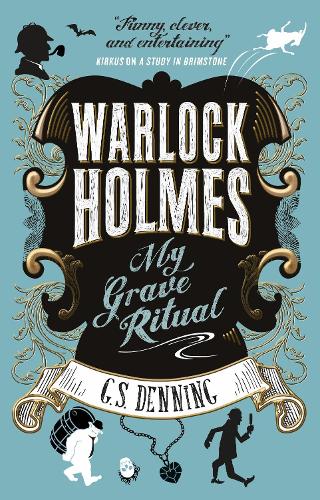 Бумажная книга «Warlock Holmes - My Grave Ritual», автор Г. С. Деннинг - фото №1